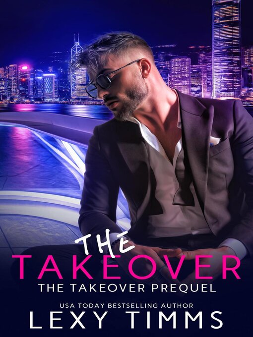 Title details for The Takeover by Lexy Timms - Available